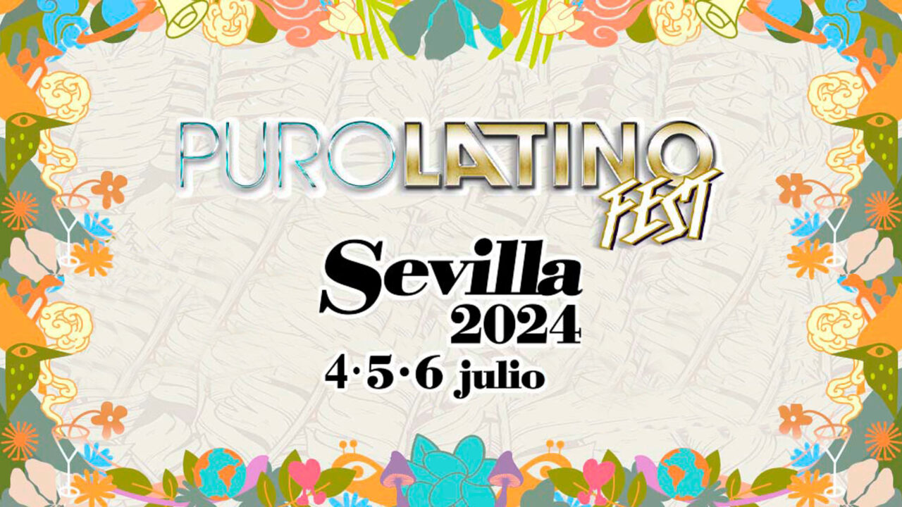 Festival PURO LATINO 2024 Estadio La Cartuja Sevilla
